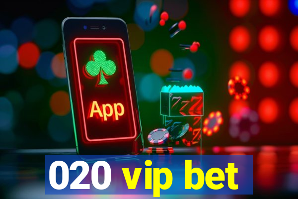 020 vip bet